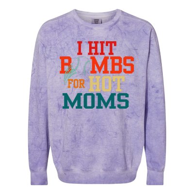 I Hit Bombs For Hot Moms Bold And Funny Statement Colorblast Crewneck Sweatshirt