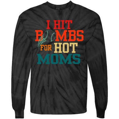 I Hit Bombs For Hot Moms Bold And Funny Statement Tie-Dye Long Sleeve Shirt