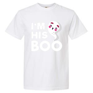 IM His Boo Halloween Ghost Couples Matching Meaningful Gift Garment-Dyed Heavyweight T-Shirt