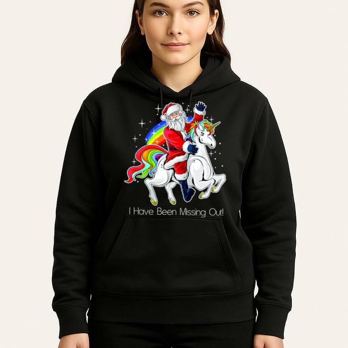 I Have Been Missing Out Santa Riding Unicorn Hoodie