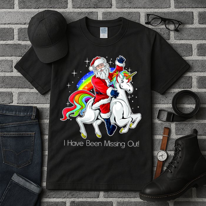 I Have Been Missing Out Santa Riding Unicorn Tall T-Shirt