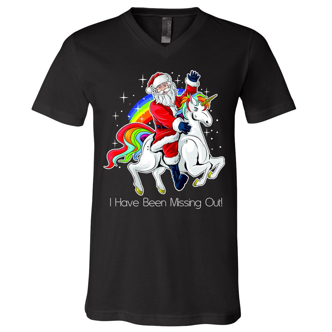 I Have Been Missing Out Santa Riding Unicorn V-Neck T-Shirt