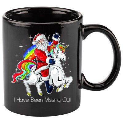 I Have Been Missing Out Santa Riding Unicorn 11oz C Handle Ceramic Mug