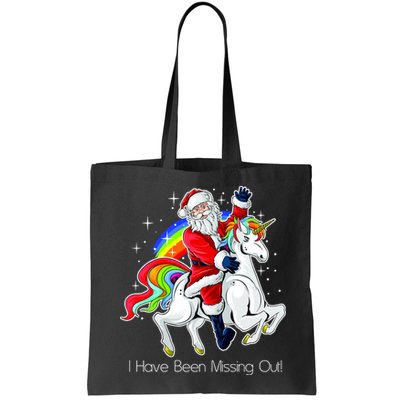 I Have Been Missing Out Santa Riding Unicorn Bag