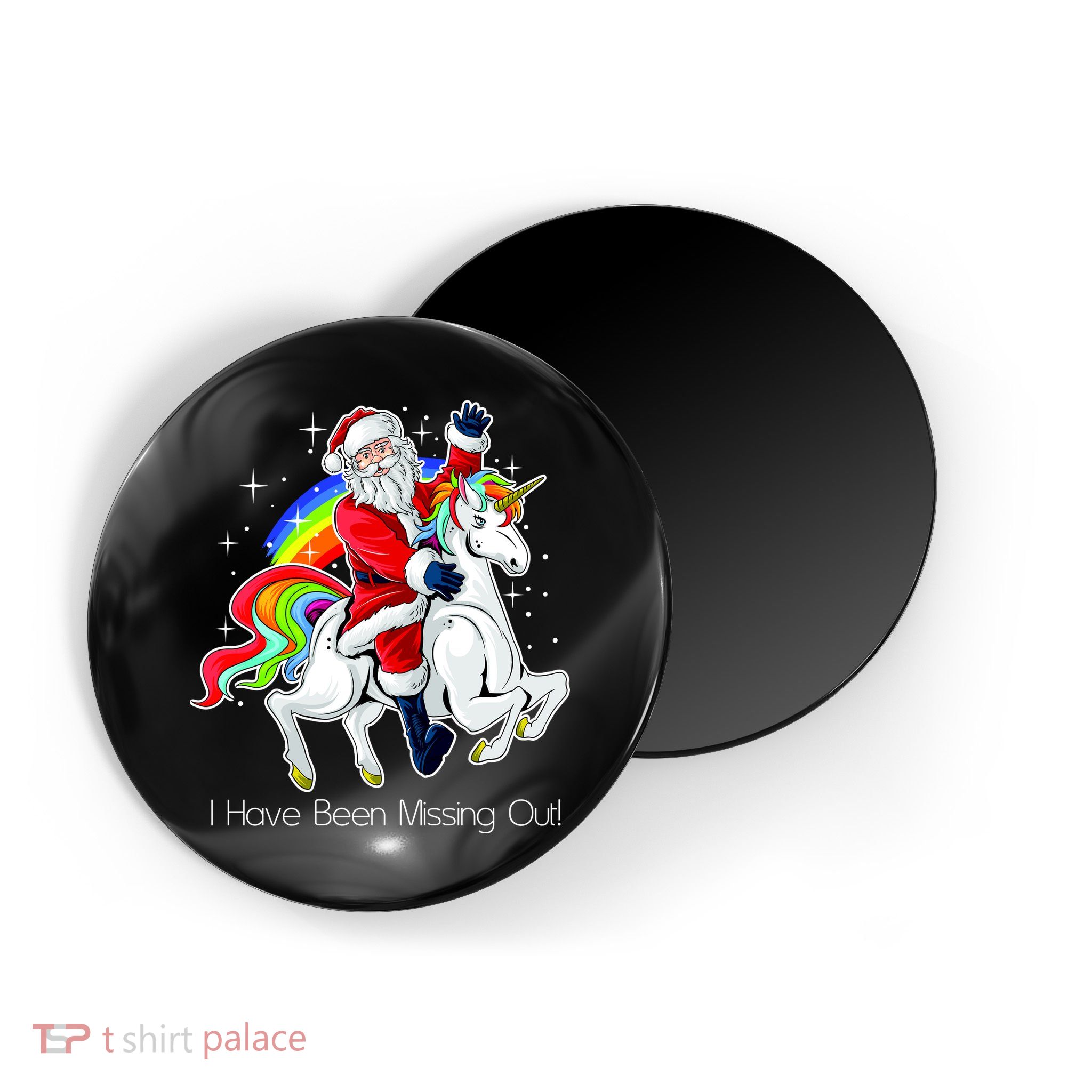 I Have Been Missing Out Santa Riding Unicorn Magnet