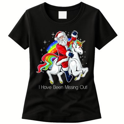 I Have Been Missing Out Santa Riding Unicorn Womens T-Shirt