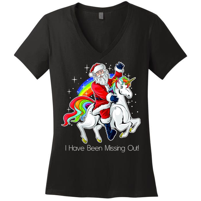 I Have Been Missing Out Santa Riding Unicorn Women's V-Neck T-Shirt