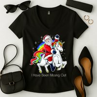 I Have Been Missing Out Santa Riding Unicorn Women's V-Neck T-Shirt
