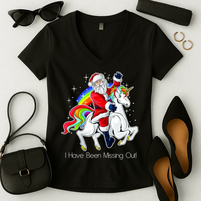 I Have Been Missing Out Santa Riding Unicorn Women's V-Neck T-Shirt