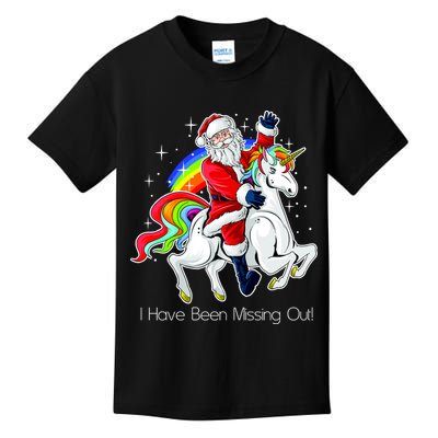 I Have Been Missing Out Santa Riding Unicorn Kids T-Shirt