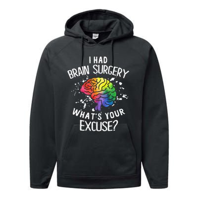 I Had Brain Surgery What's Your Excuse Brain Tumor Performance Fleece Hoodie