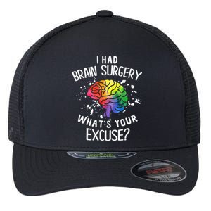 I Had Brain Surgery What's Your Excuse Brain Tumor Flexfit Unipanel Trucker Cap