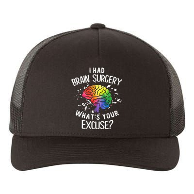 I Had Brain Surgery What's Your Excuse Brain Tumor Yupoong Adult 5-Panel Trucker Hat