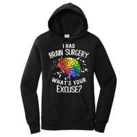 I Had Brain Surgery What's Your Excuse Brain Tumor Women's Pullover Hoodie