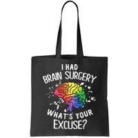 I Had Brain Surgery What's Your Excuse Brain Tumor Bag