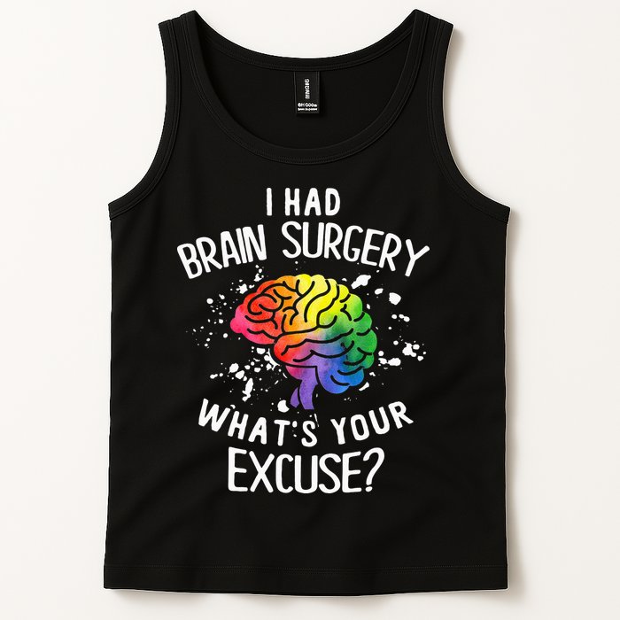I Had Brain Surgery What's Your Excuse Brain Tumor Tank Top
