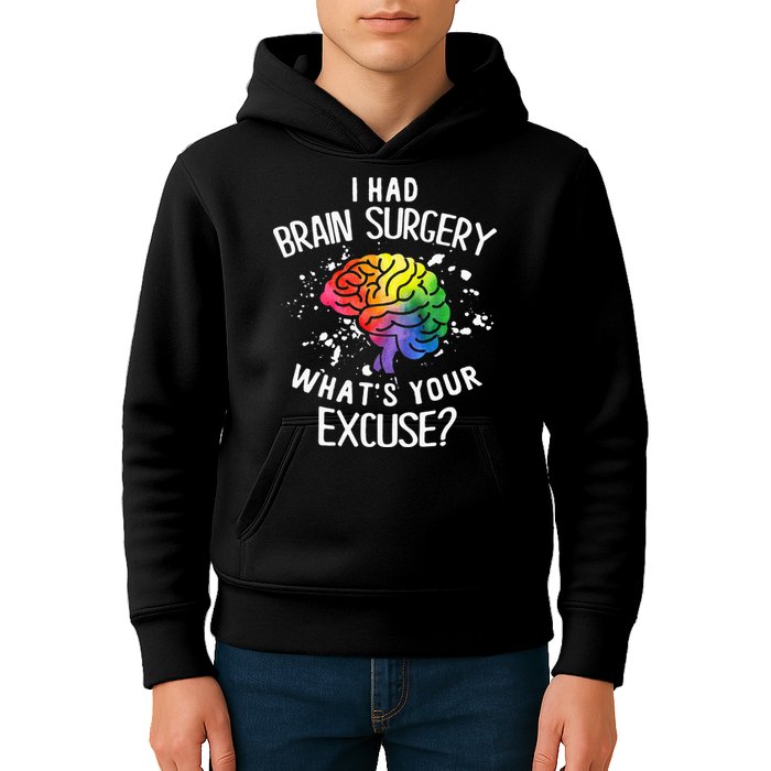 I Had Brain Surgery What's Your Excuse Brain Tumor Kids Hoodie