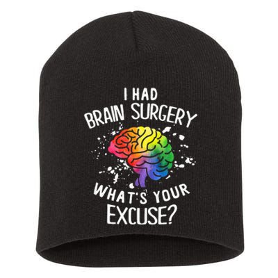 I Had Brain Surgery What's Your Excuse Brain Tumor Short Acrylic Beanie