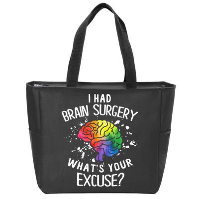I Had Brain Surgery What's Your Excuse Brain Tumor Zip Tote Bag