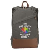 I Had Brain Surgery What's Your Excuse Brain Tumor Cotton Canvas Backpack