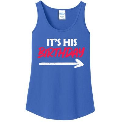 Its His Birthday Funny Boyfriend Bday Party Matching Quote Ladies Essential Tank