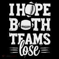 I Hope Both Teams Lose American Football Teams Sports Retro Premium T-Shirt