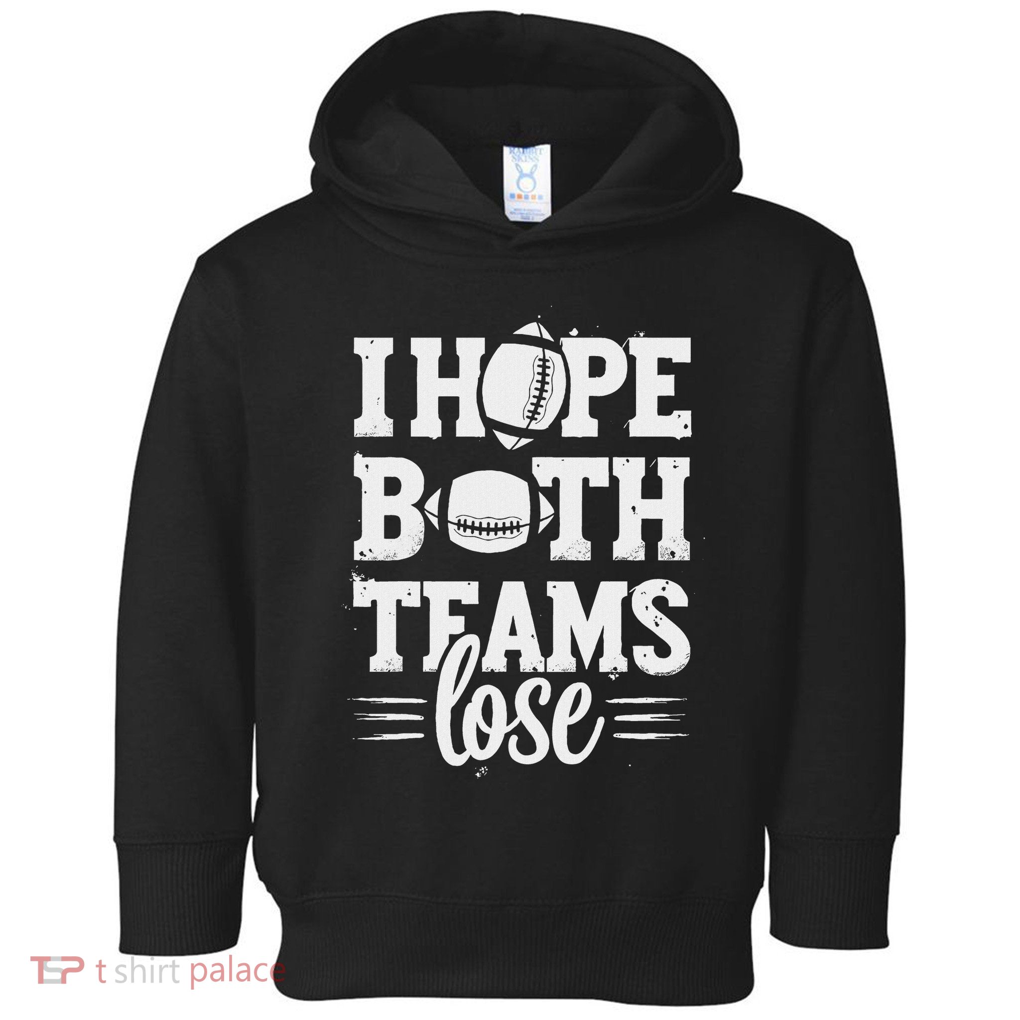 I Hope Both Teams Lose American Football Teams Sports Retro Toddler Hoodie