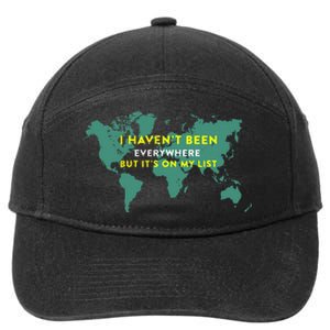 I HavenT Been Everywhere But ItS On My List Map 7-Panel Snapback Hat