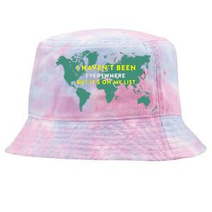 I HavenT Been Everywhere But ItS On My List Map Tie-Dyed Bucket Hat