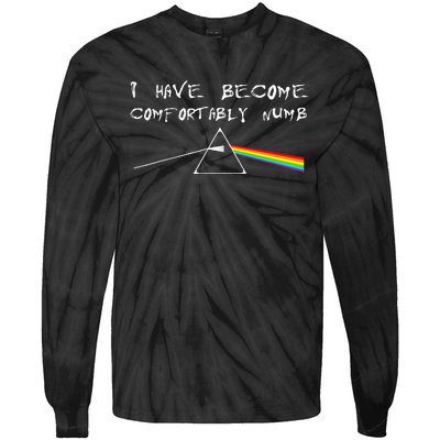 I Have Become Comfortably Numb Tie-Dye Long Sleeve Shirt