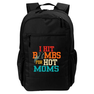 I Hit Bombs For Hot Moms Baseball Daily Commute Backpack