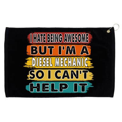 I Hate Being Awesome But I'm A Diesel Mechanic Gift Grommeted Golf Towel