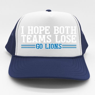 I Hope Both Teams Lose Go Lion Trucker Hat