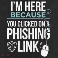 IM Here Because You Clicked On Phishing Link Cyber Security Golf Towel