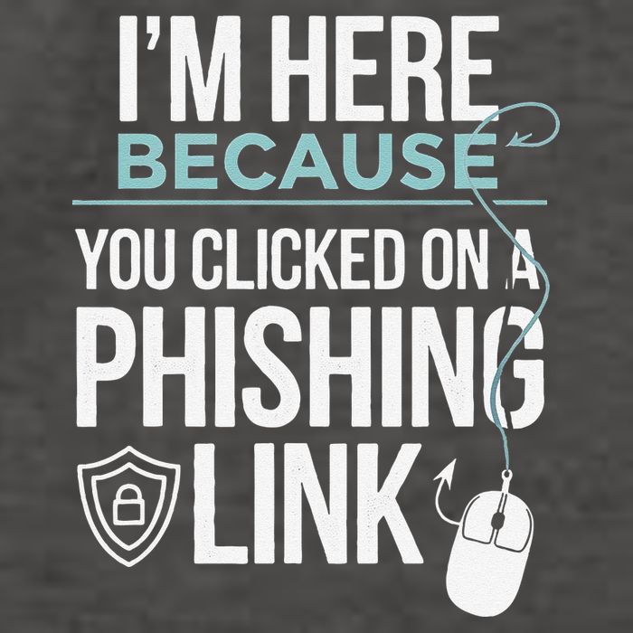 IM Here Because You Clicked On Phishing Link Cyber Security Vector Backpack