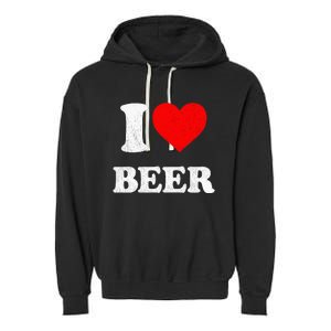 I Heart Beer Funny Drinking Merch I Love Beer Garment-Dyed Fleece Hoodie