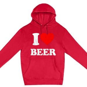 I Heart Beer Funny Drinking Merch I Love Beer Premium Pullover Hoodie