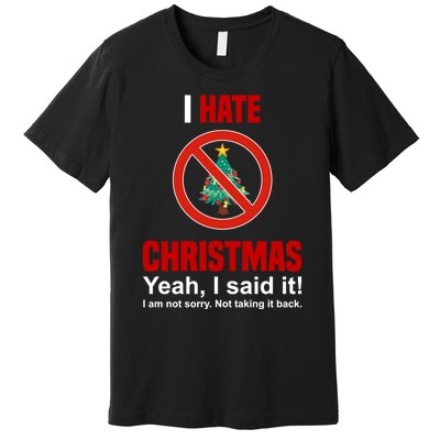 I Hate Christmas Shirts Dont Like Christmas Anti Christmas Premium T-Shirt