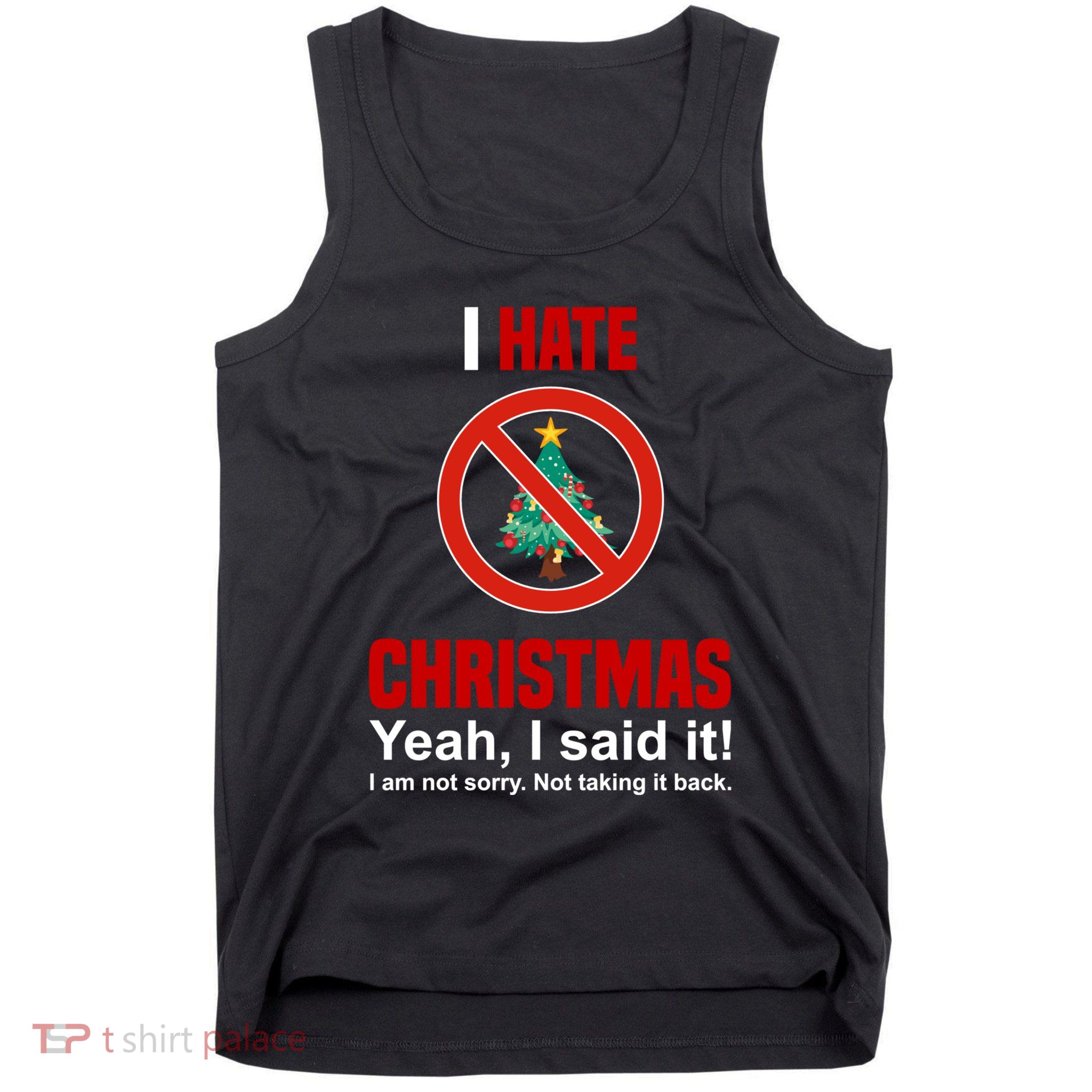 I Hate Christmas Shirts Dont Like Christmas Anti Christmas Tank Top