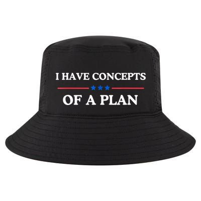 I Have Concepts Of A Plan Cool Comfort Performance Bucket Hat