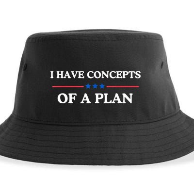 I Have Concepts Of A Plan Sustainable Bucket Hat