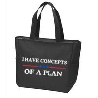 I Have Concepts Of A Plan Zip Tote Bag