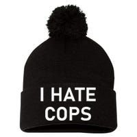 I Hate Cops Funny Jokes Sarcastic Pom Pom 12in Knit Beanie