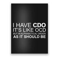 I Have Cdo. Its Like Ocd Funny Ocd Poster