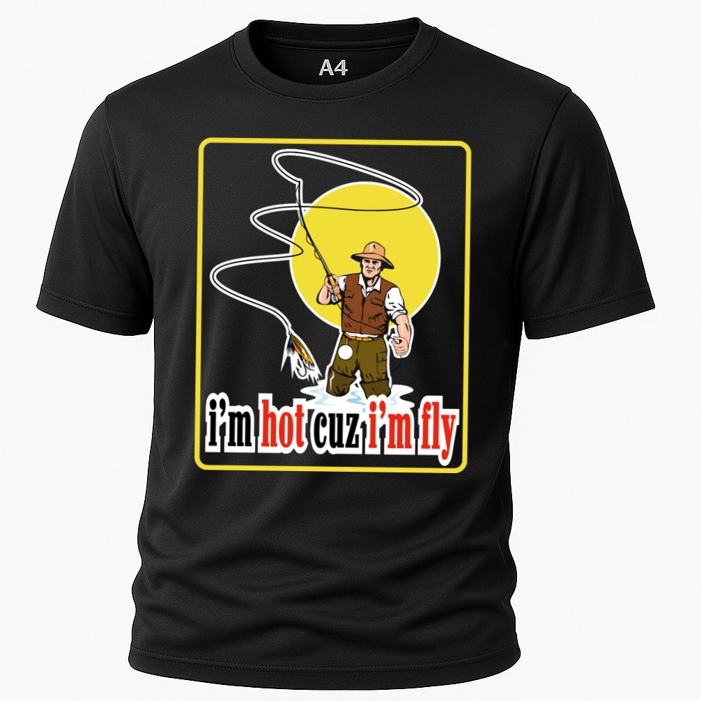 I'm Hot Cuz I'm Fly Fly Fishing Funny Cooling Performance Crew T-Shirt