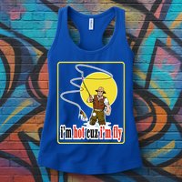 I'm Hot Cuz I'm Fly Fly Fishing Funny Womens Tank Top