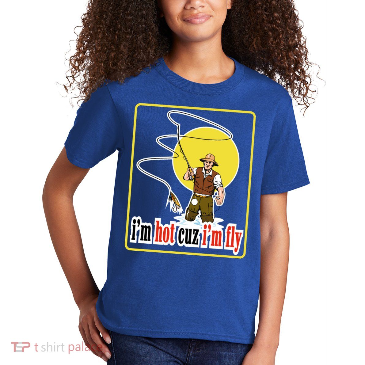 I'm Hot Cuz I'm Fly Fly Fishing Funny Kids T-Shirt