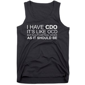 I Have Cdo. ItS Like Ocd Funny Ocd Tank Top