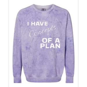 I Have Concepts Of A Plan Debate 2024 Harris V Trump Colorblast Crewneck Sweatshirt