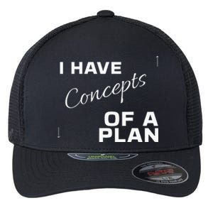 I Have Concepts Of A Plan Debate 2024 Harris V Trump Flexfit Unipanel Trucker Cap